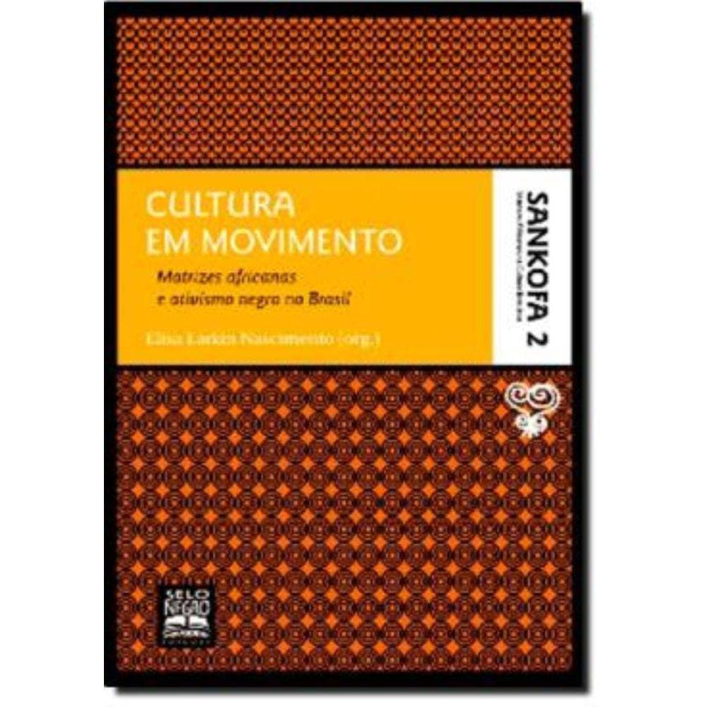 Cultura Em Movimento - Sankofa 2