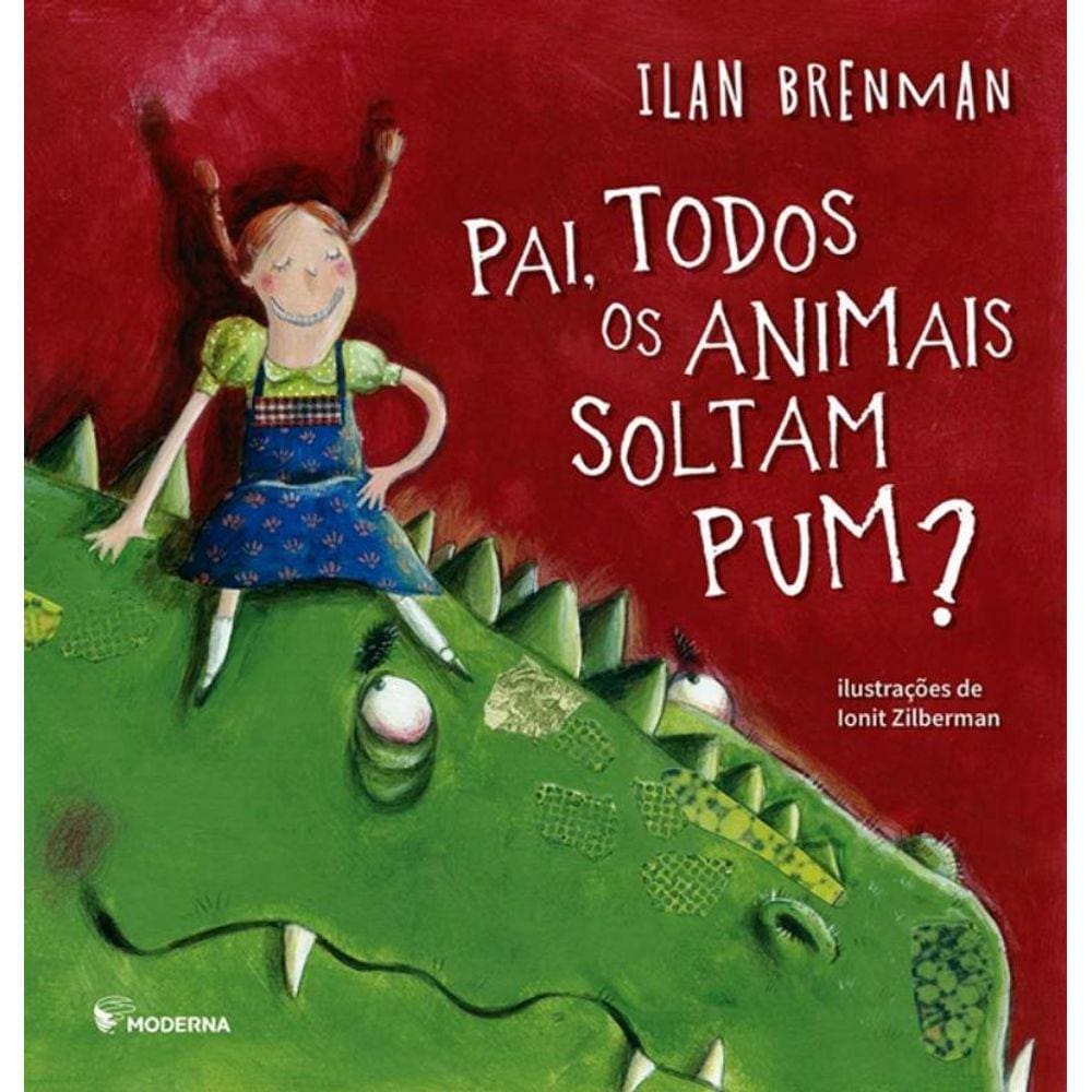 Pai Todos Os Animais Soltam Pum?