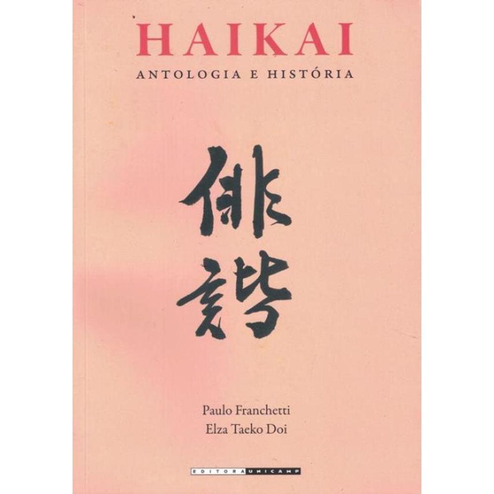Haikai - Antologia E Historia