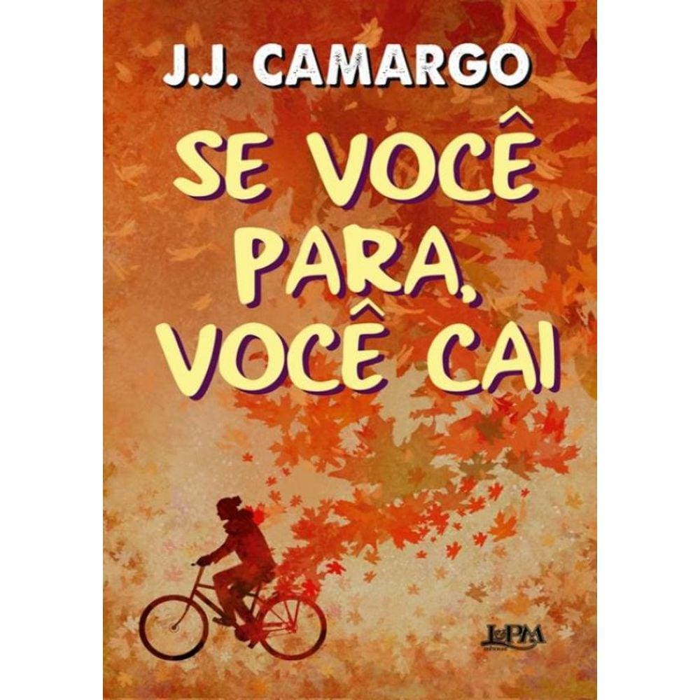 Se Voce Para, Voce Cai
