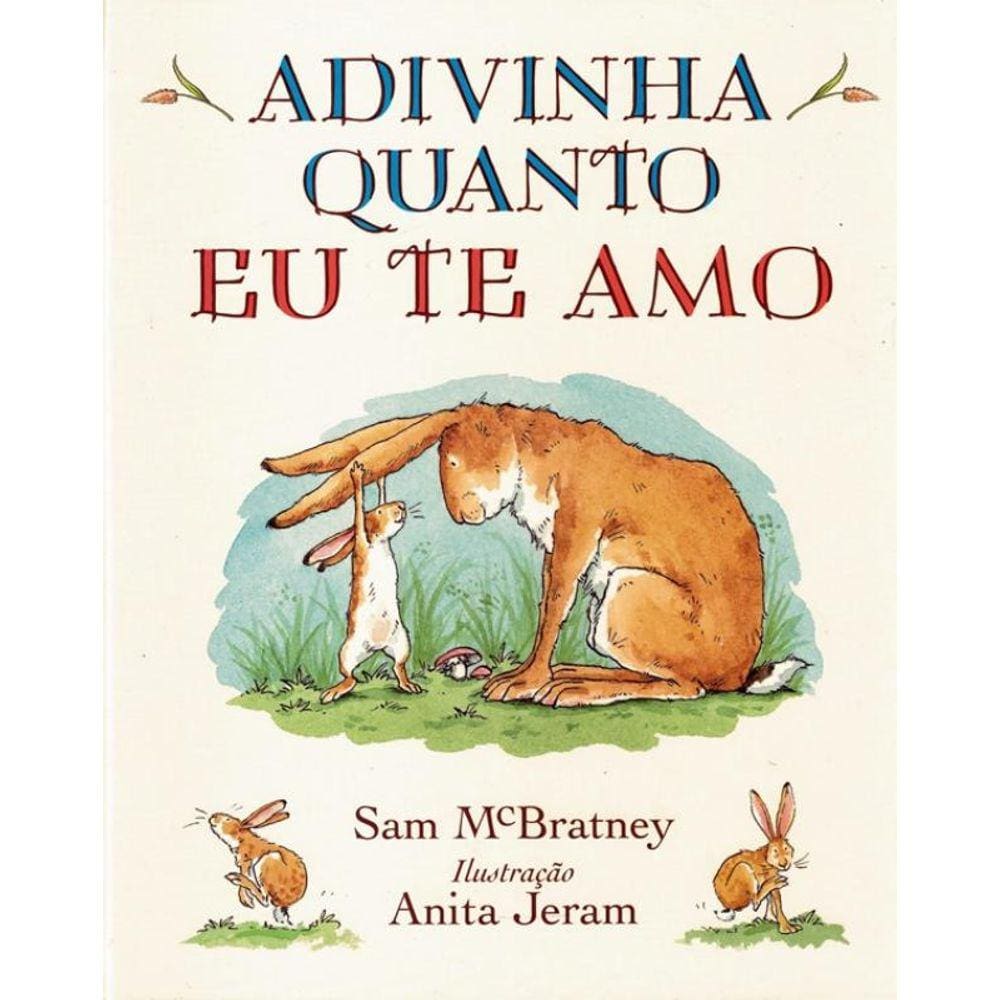 Adivinha Quanto Eu Te Amo - Capa Dura - 4ª Ed