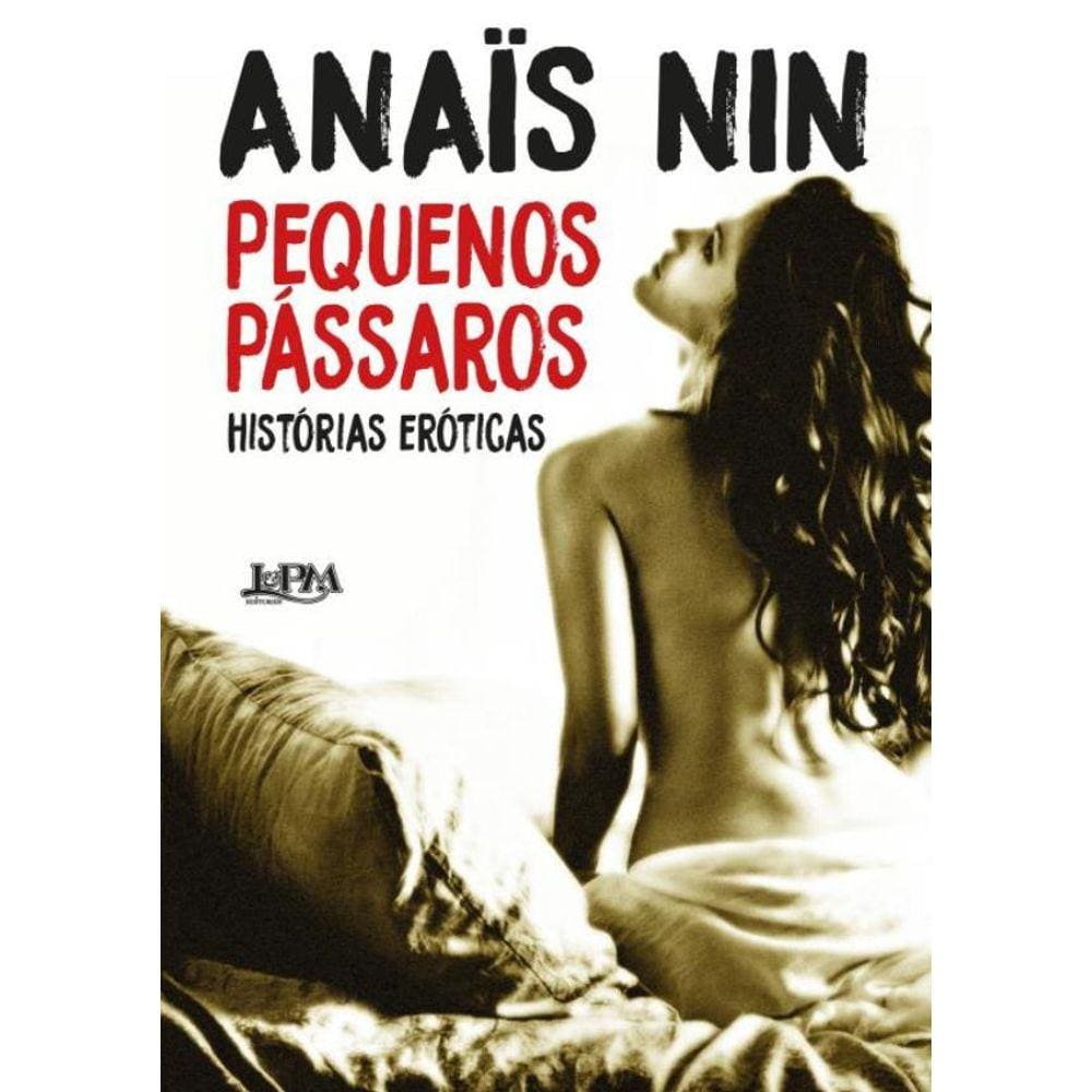 Pequenos Passaros – Historias Eroticas