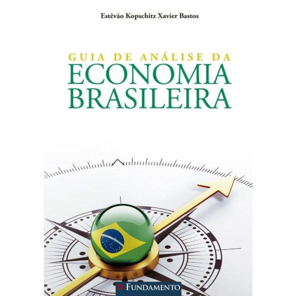 Guia De Analise Da Economia Brasileira