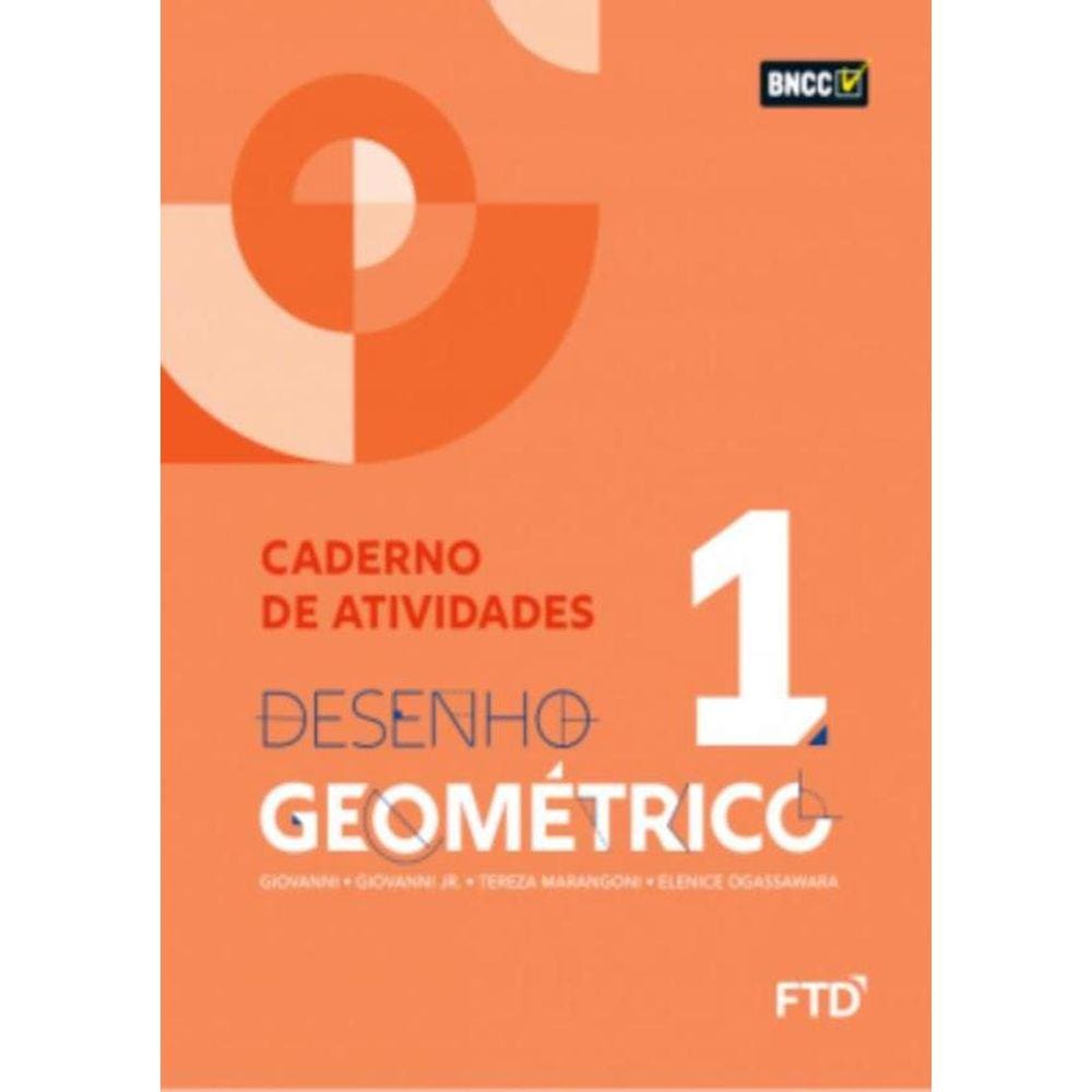 Desenho Geometrico - Caderno De Atividades - Volume 1