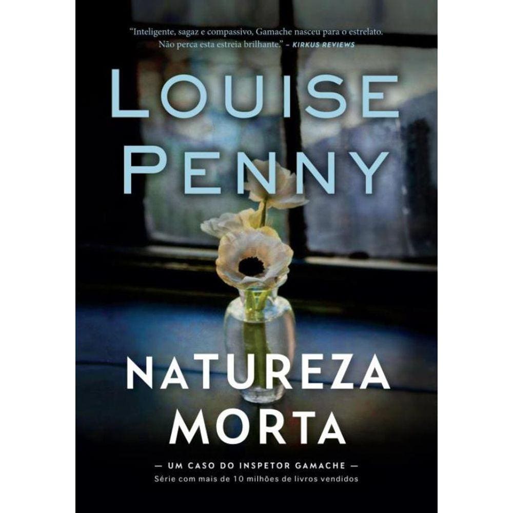 Natureza-Morta (Inspetor Gamache – Livro 1)
