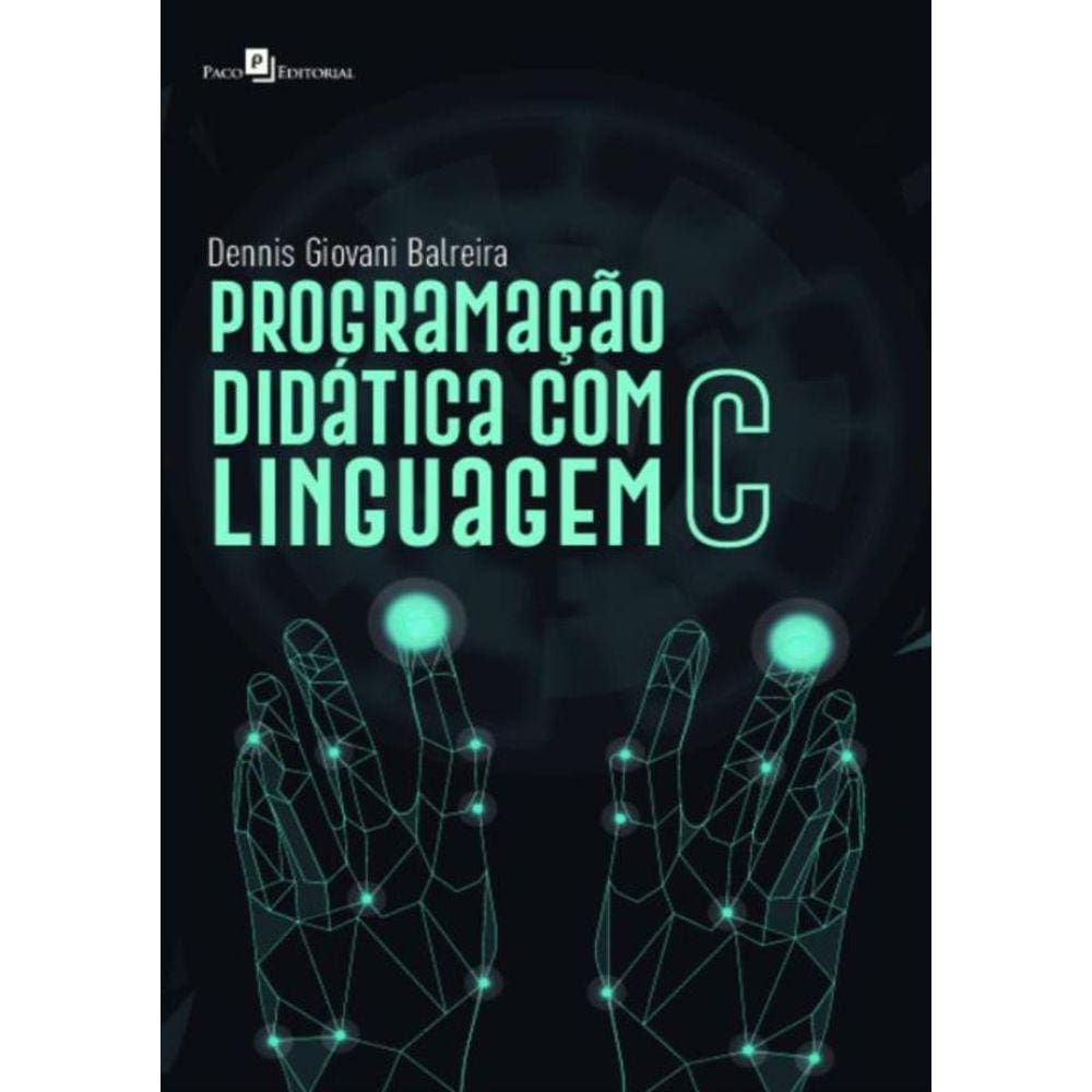 Programacao Didatica Com Linguagem C