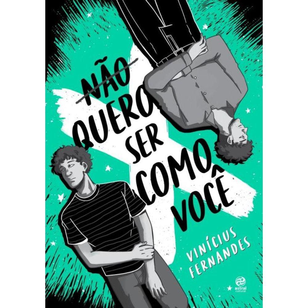Nao Quero Ser Como Voce