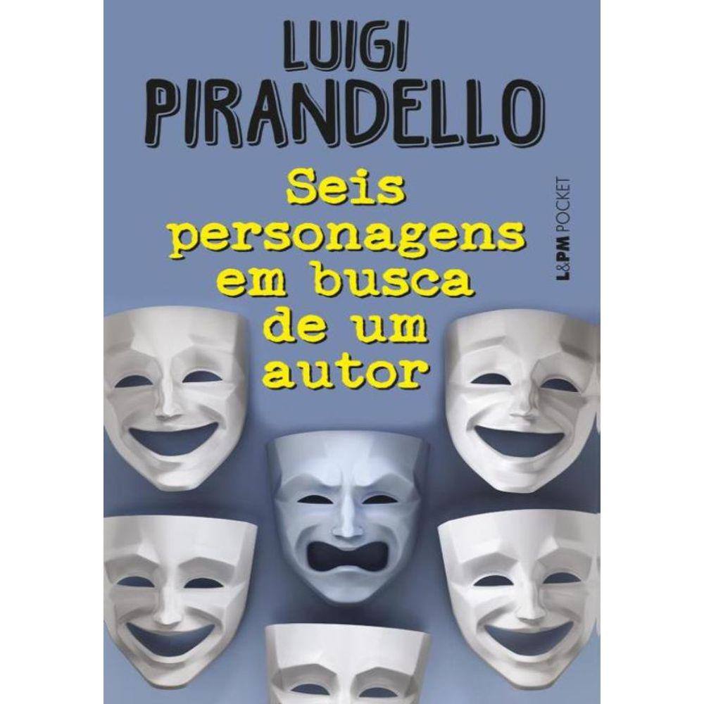Seis Personagens Em Busca De Um Autor