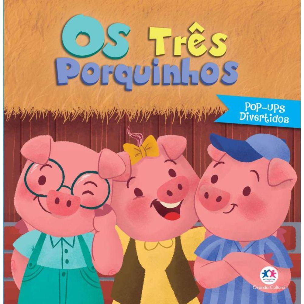 Tres Porquinhos, Os