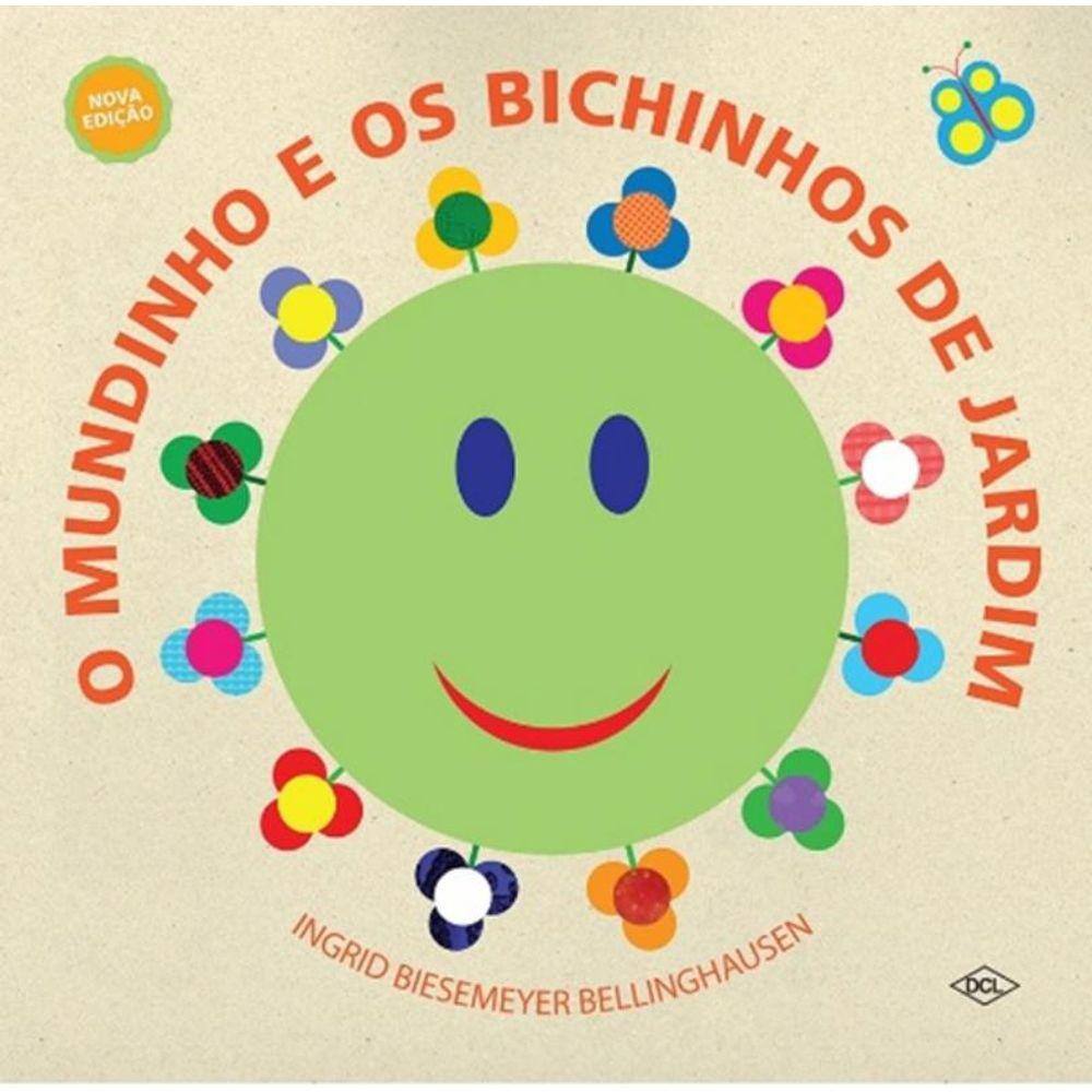 Mundinho E Os Bichinhos De Jardim, O - 2ª Ed
