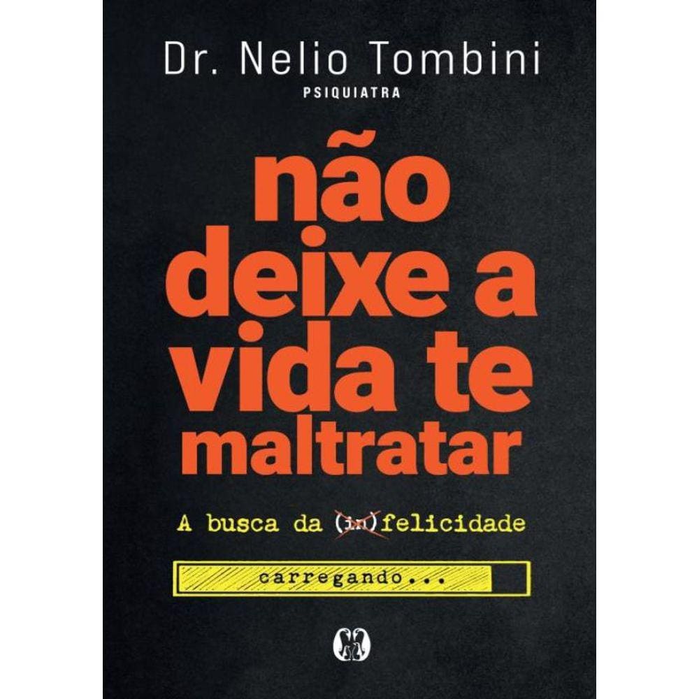 Nao Deixe A Vida Te Maltratar