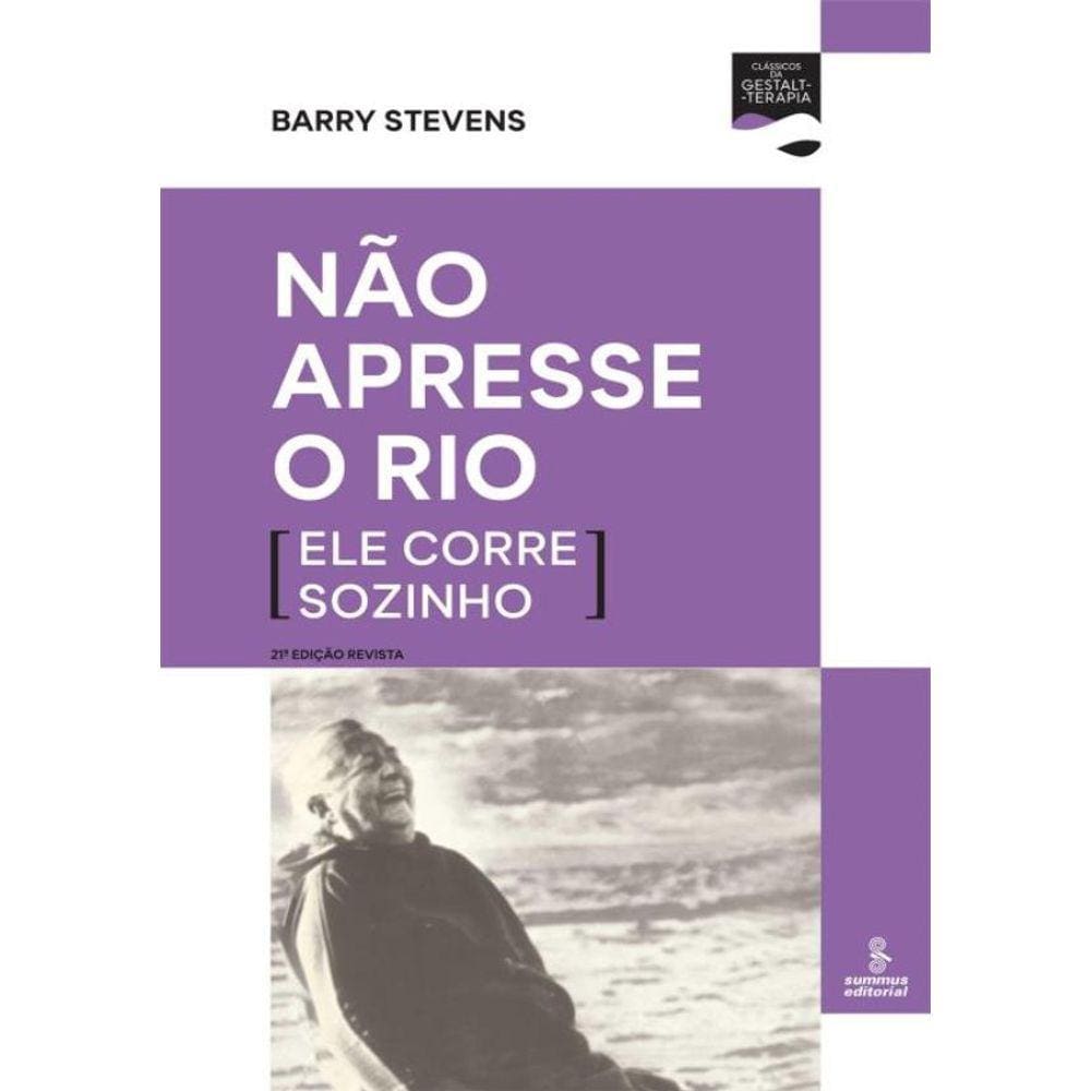 Nao Apresse O Rio (Ele Corre Sozinho)