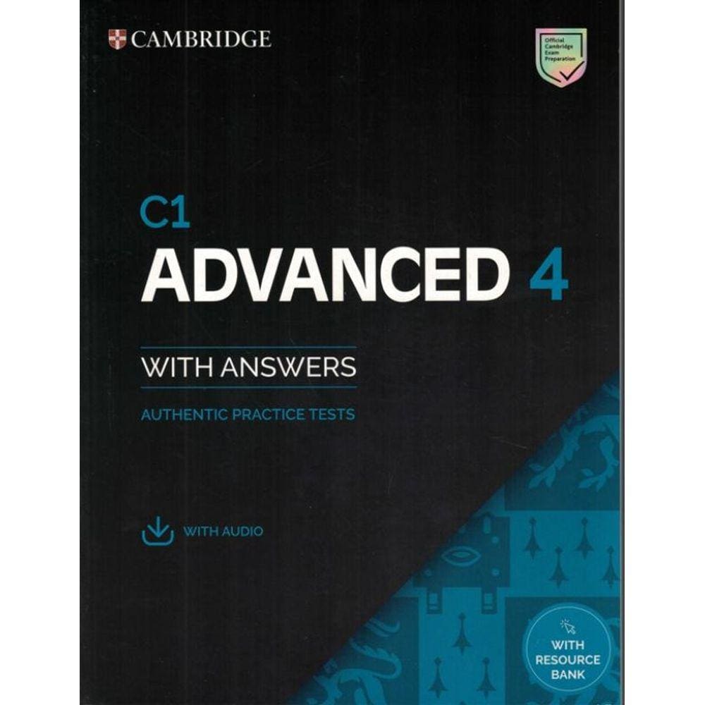Cambridge Advanced 4 Sb With Answers With Audio With Resource Bank Authentic Pratice Tests