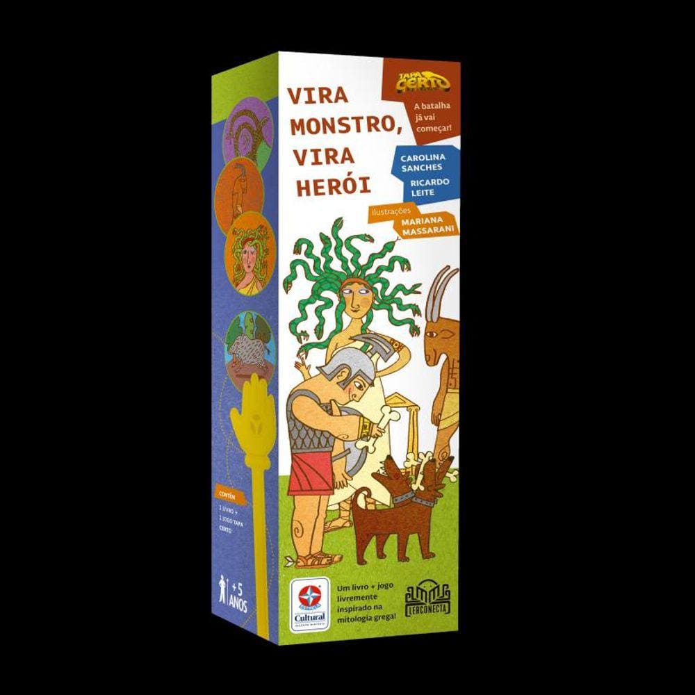 Vira Monstro, Vira Heroi