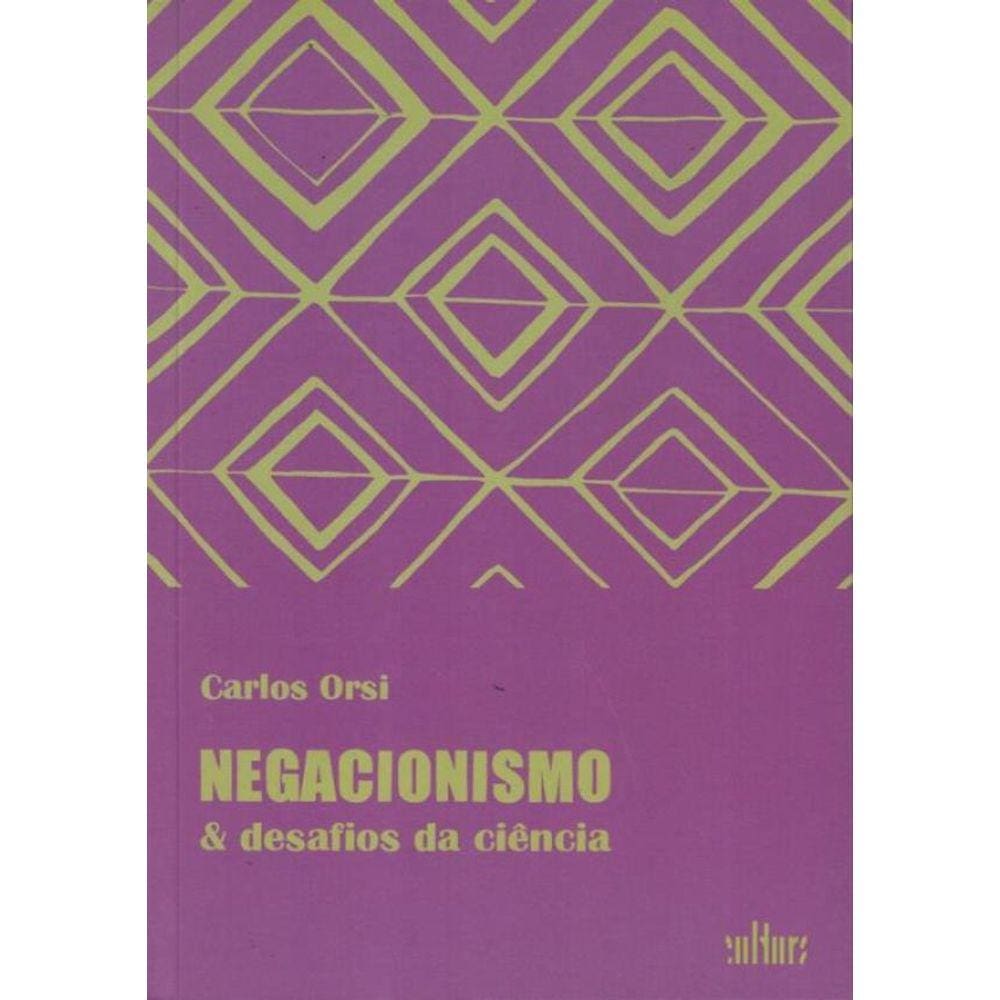 Negacionismo E Desafios Da Ciencia