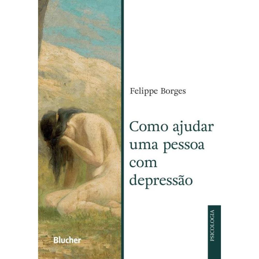 Como Ajudar Uma Pessoa Com Depressao