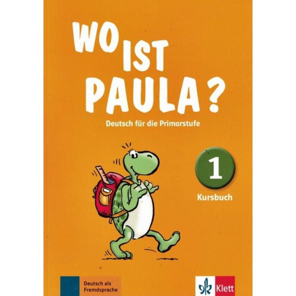Wo Ist Paula? 1 Kursbuch