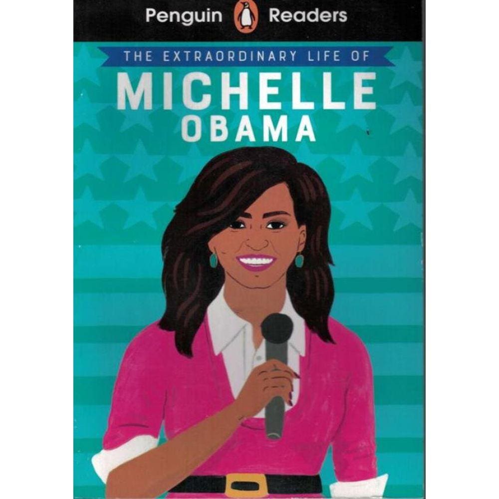 Extraordinary Life Of Michelle Obama, The