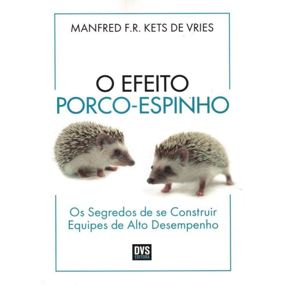 Efeito Porco-Espinho, O