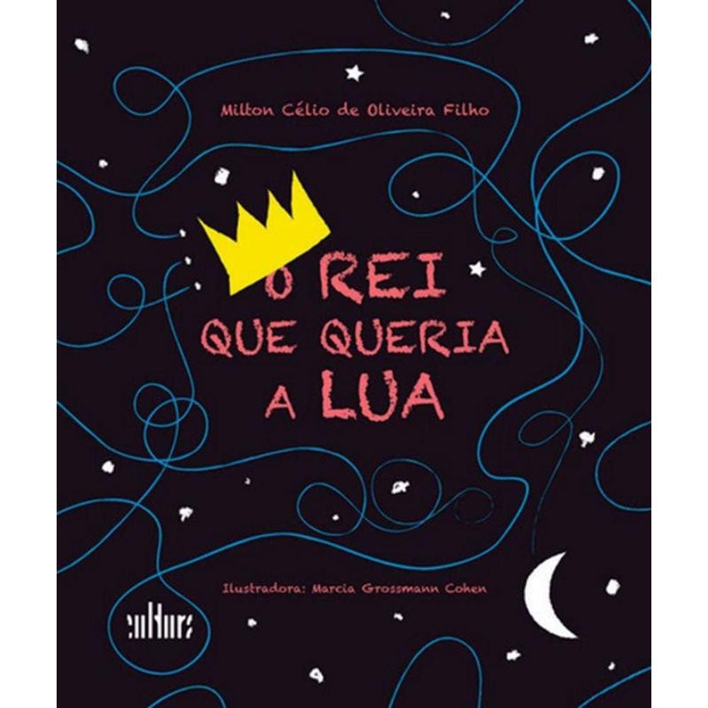 Rei Que Queria A Lua, O