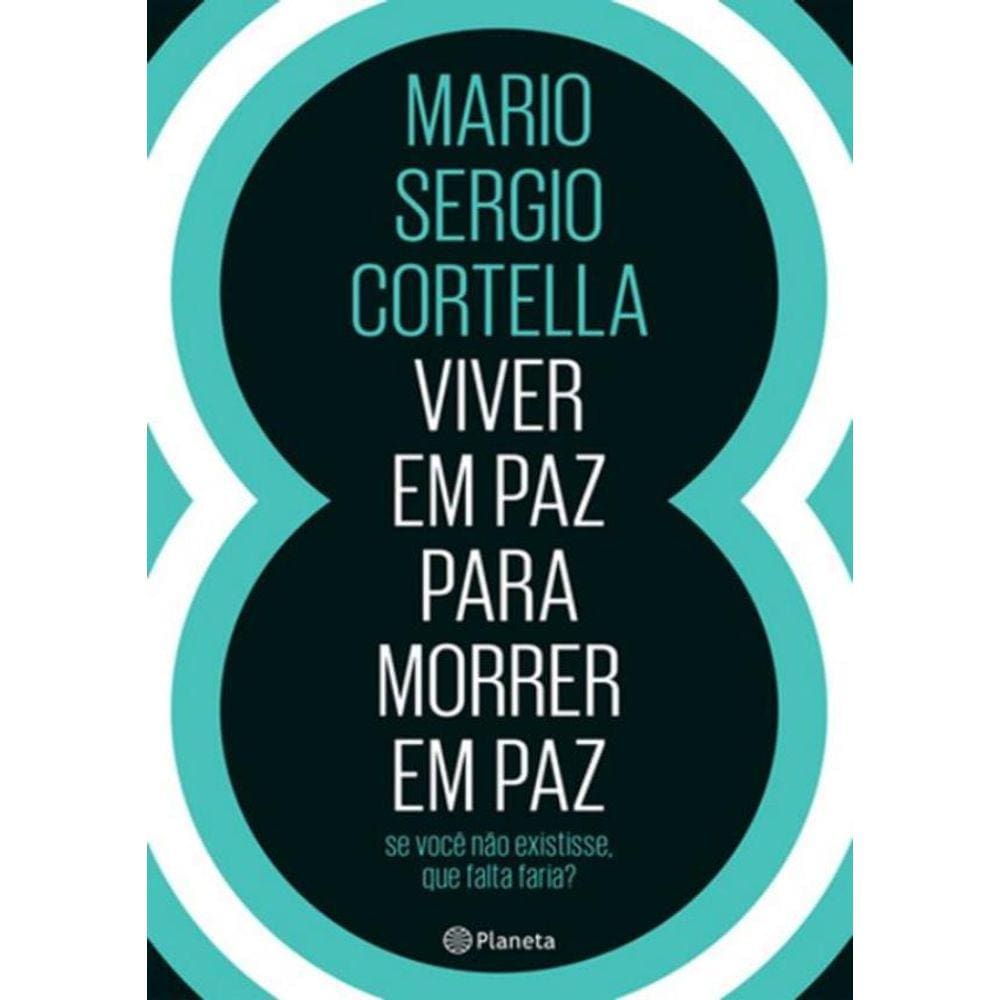 Viver Em Paz Para Morrer Em Paz