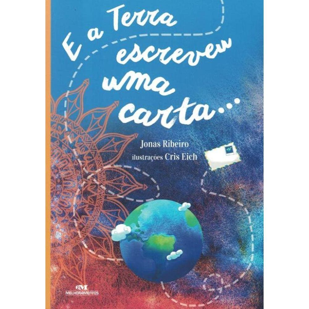 E A Terra Escreveu Uma Carta...
