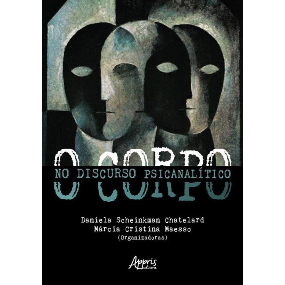Corpo No Discurso Psicanalitico,O