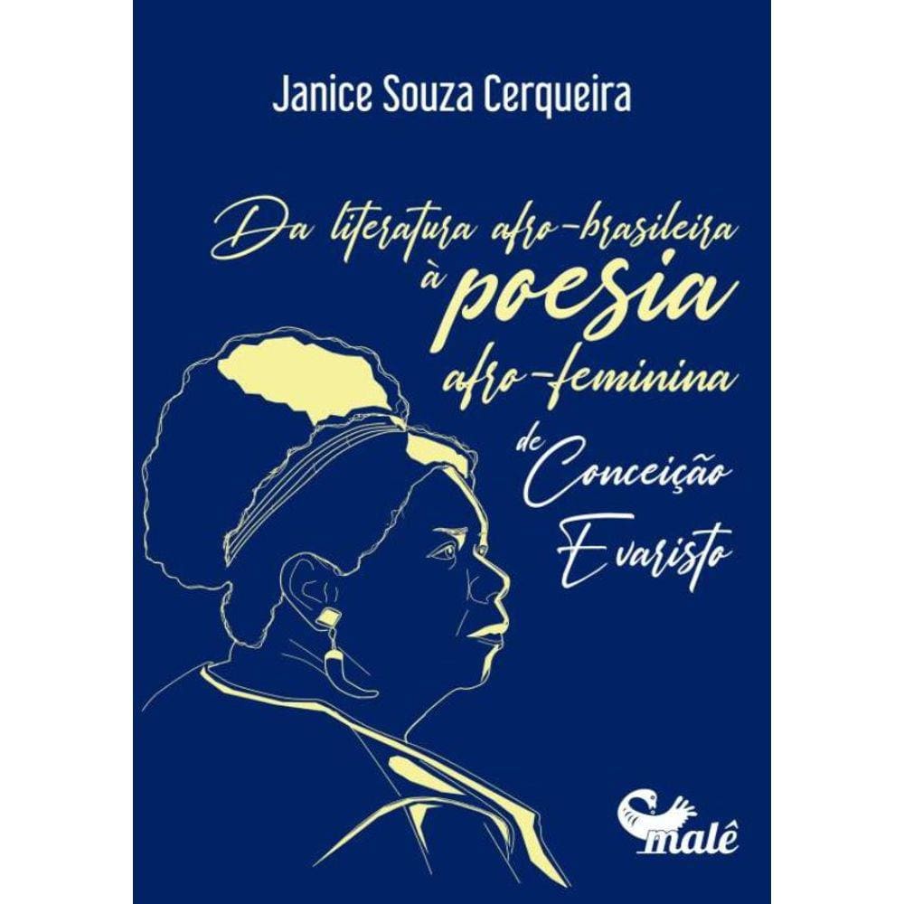 Da Poesia Afro-Brasileira A Poesia Afro-Feminina De Conceicao Evaristo