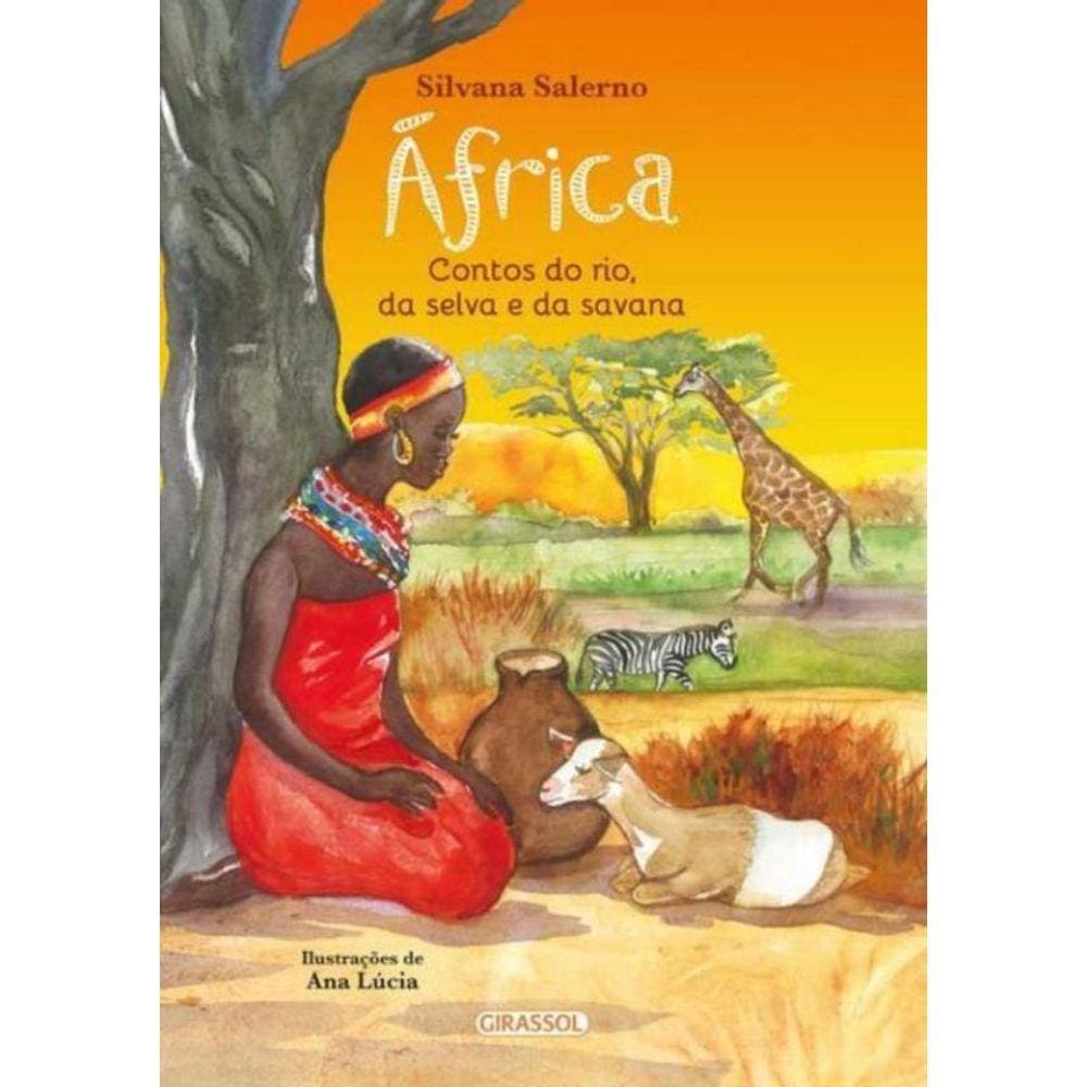 Africa - Contos Do Rio, Da Selva E Da Savana - 2ª Ed