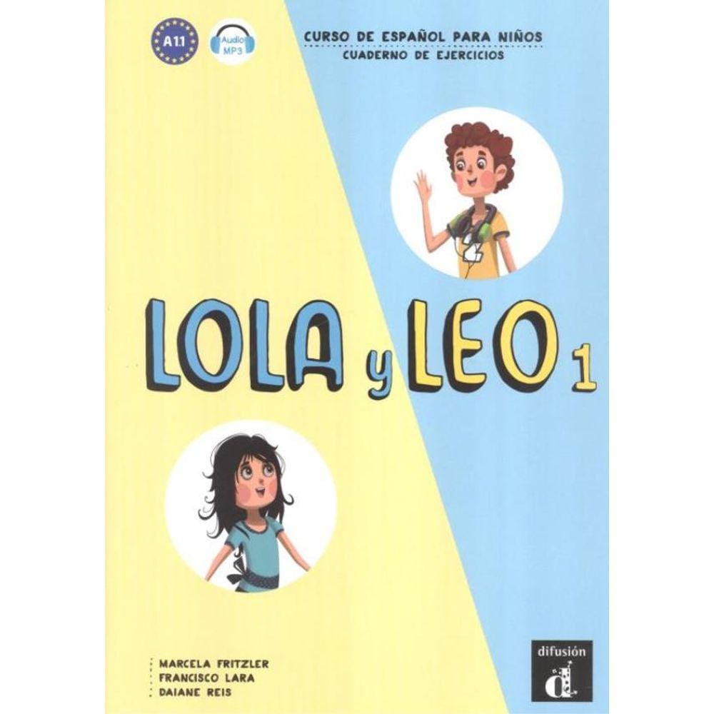 Lola Y Leo 1 Cuaderno De Ejercicios A1.1