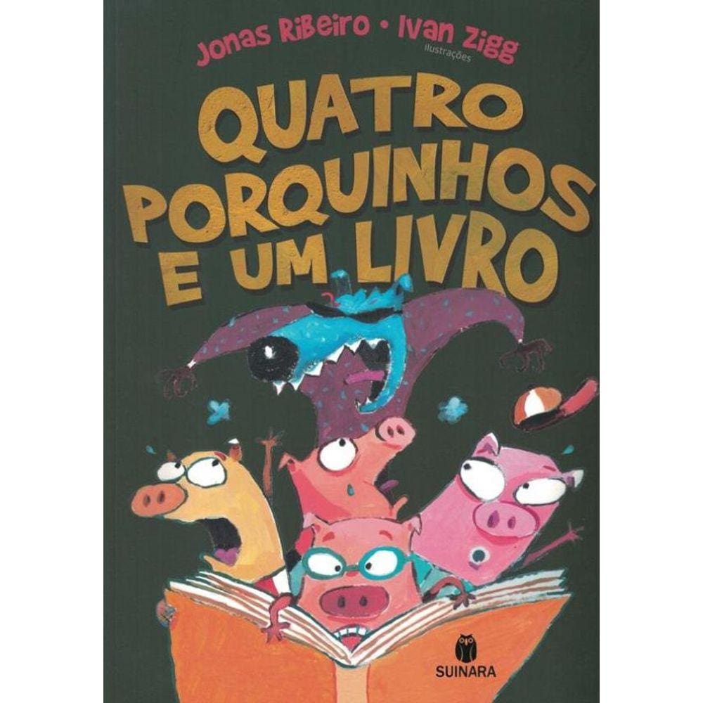 Quatro Porquinhos E Um Livro