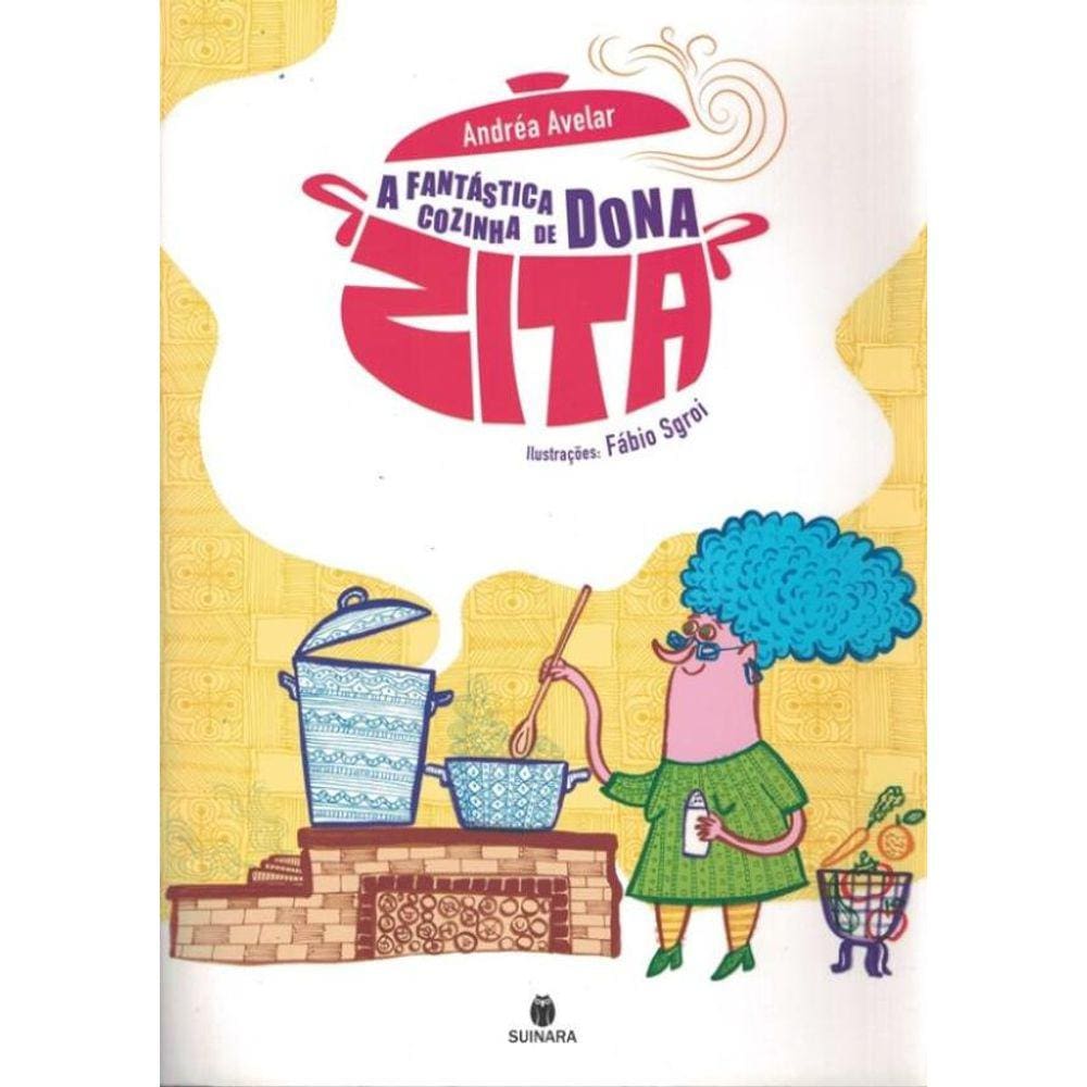 Fantastica Cozinha De Dona Zita, A