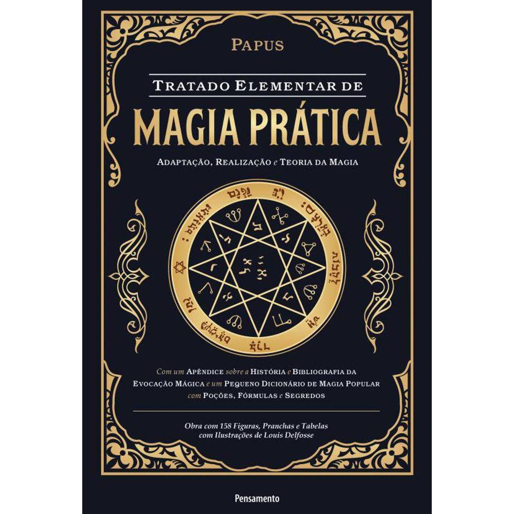 Tratado elementar de magia prática: Adaptação, realização e teoria da magia