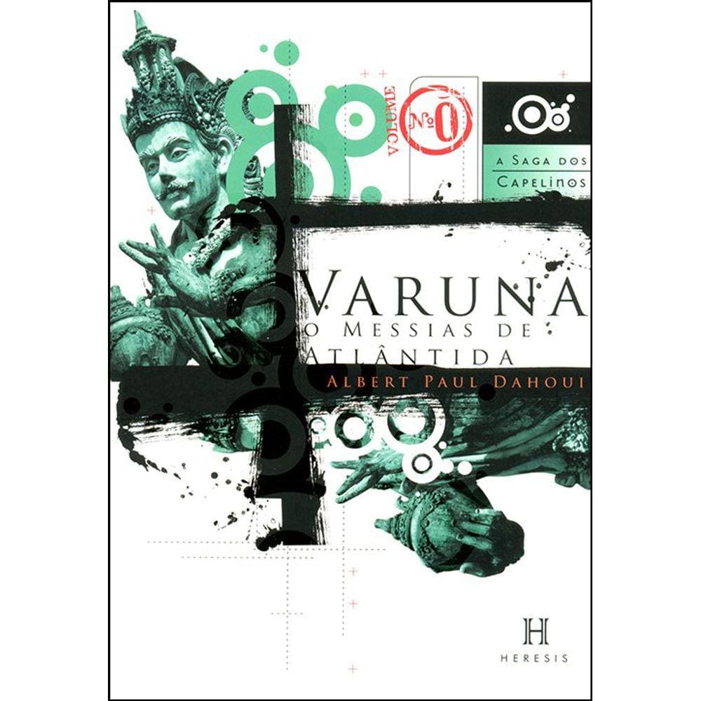 Varuna, O Messias de Atlânida - Vol.0 (Saga dos Capelinos Série I)