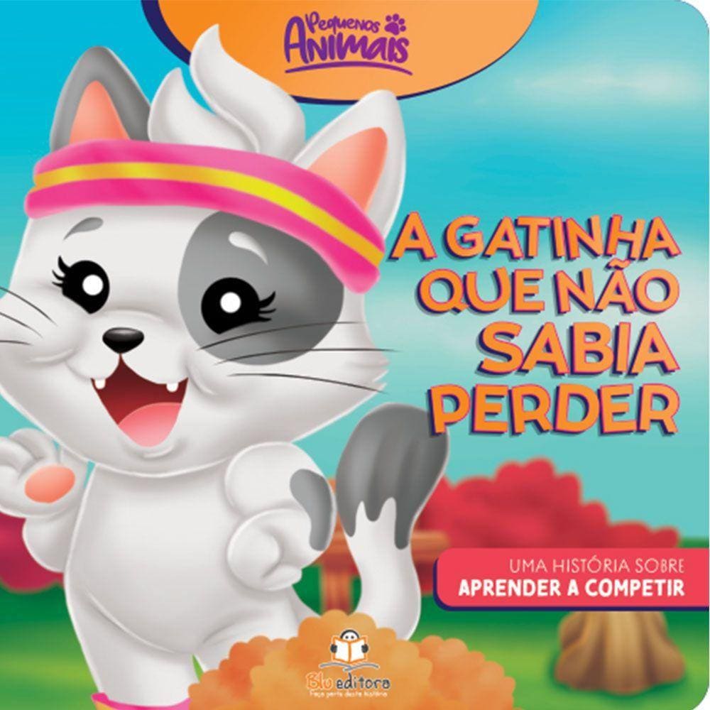 Pequenos Animais: A Gatinha Que Não Sabia Perder