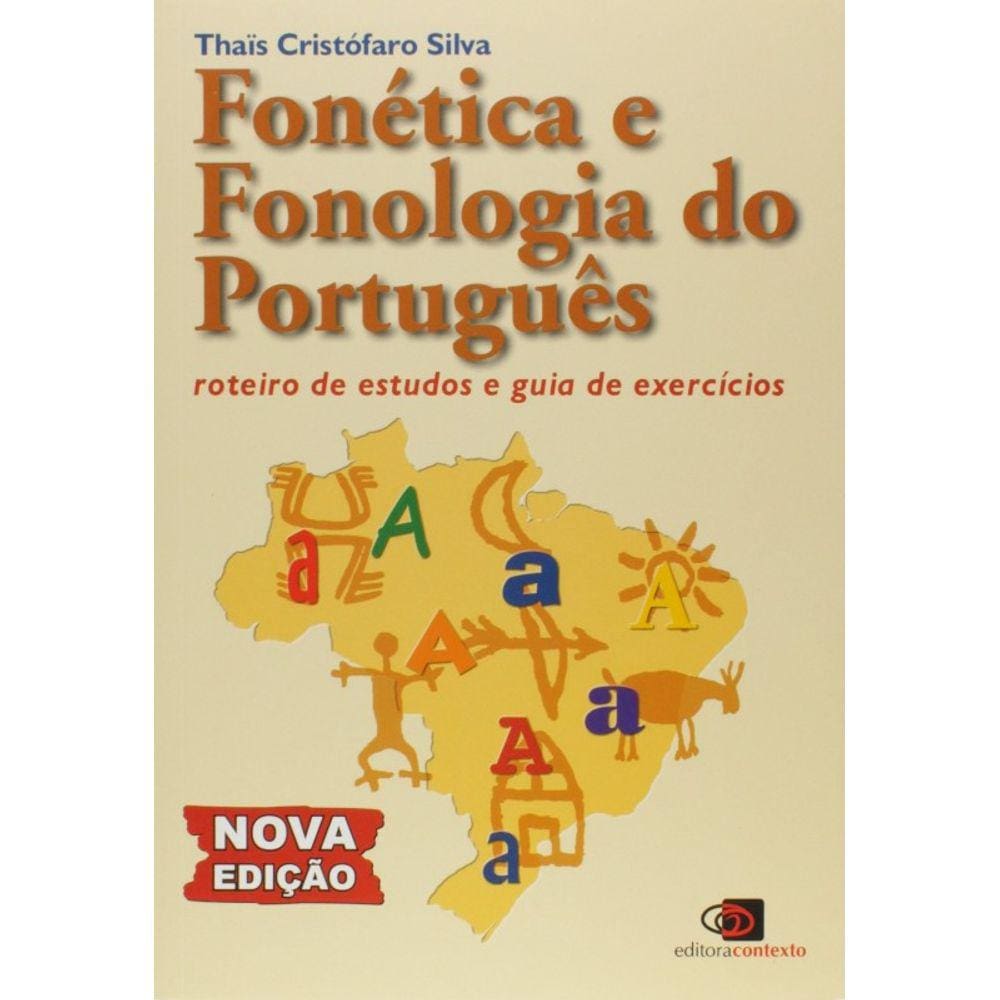 Fonetica E Fonologia Do Portugues: Roteiro De Estudos E Guia De Exercicios