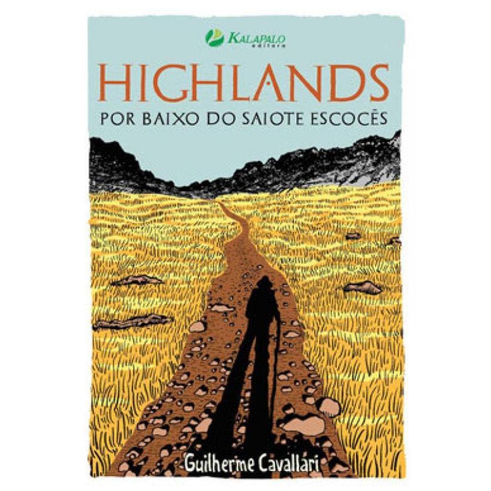 Highlands - Por Baixo Do Saiote Escocês