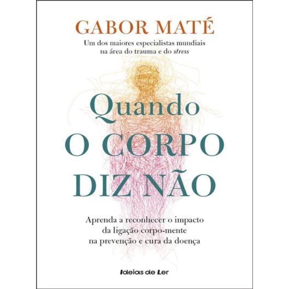 Quando O Corpo Diz Não