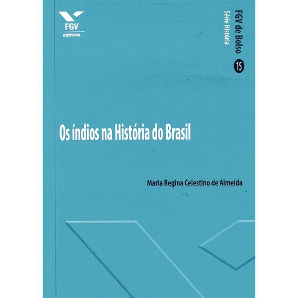 Indios Na Historia Do Brasil, Os