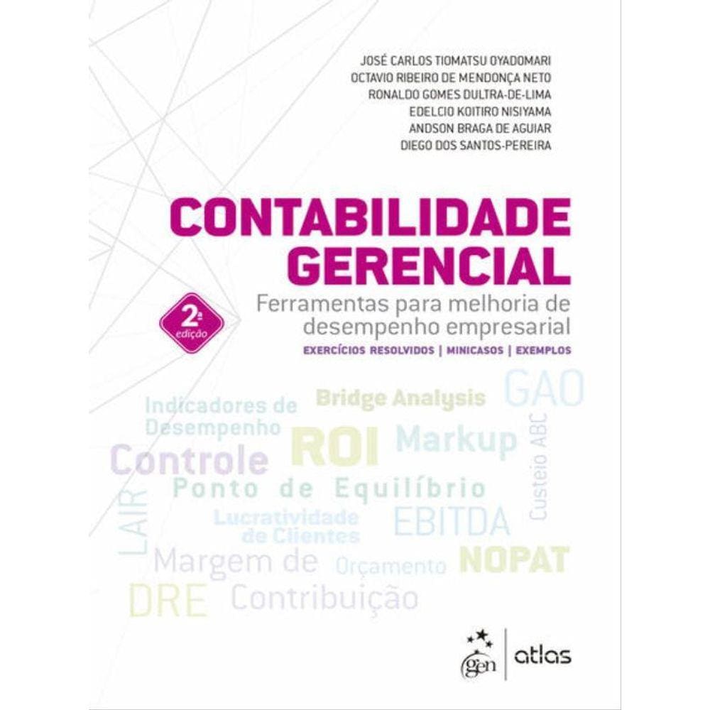 Contabilidade Gerencial - Ferramentas Para Melhoria De Desempenho Empresarial