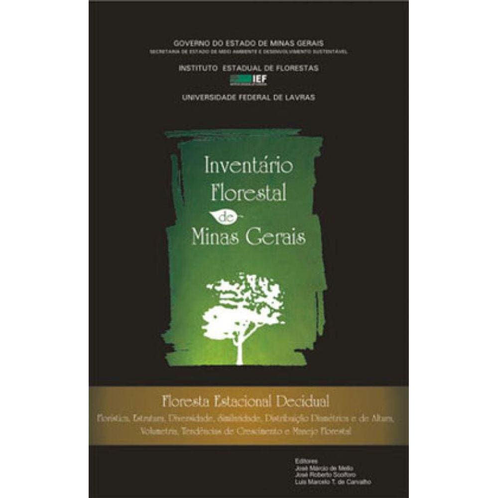 Inventário Florestal De Minas Gerais - Floresta Estacional Decidual