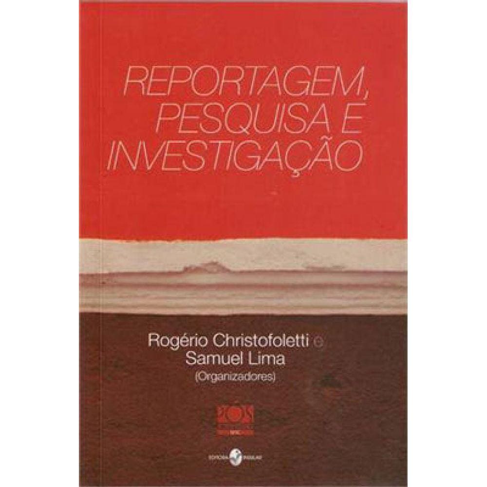 Reportagem, Pesquisa E Investigaçao