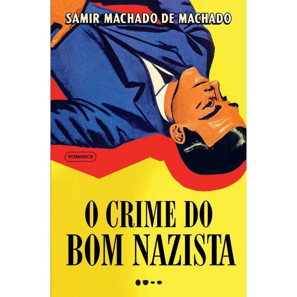 O crime do bom nazista