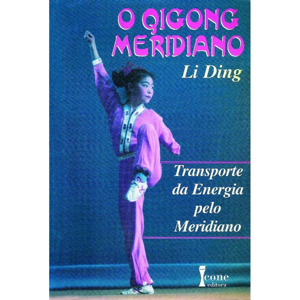 Qigong Meridiano, O - Transporte Energia Pelo Meridiano