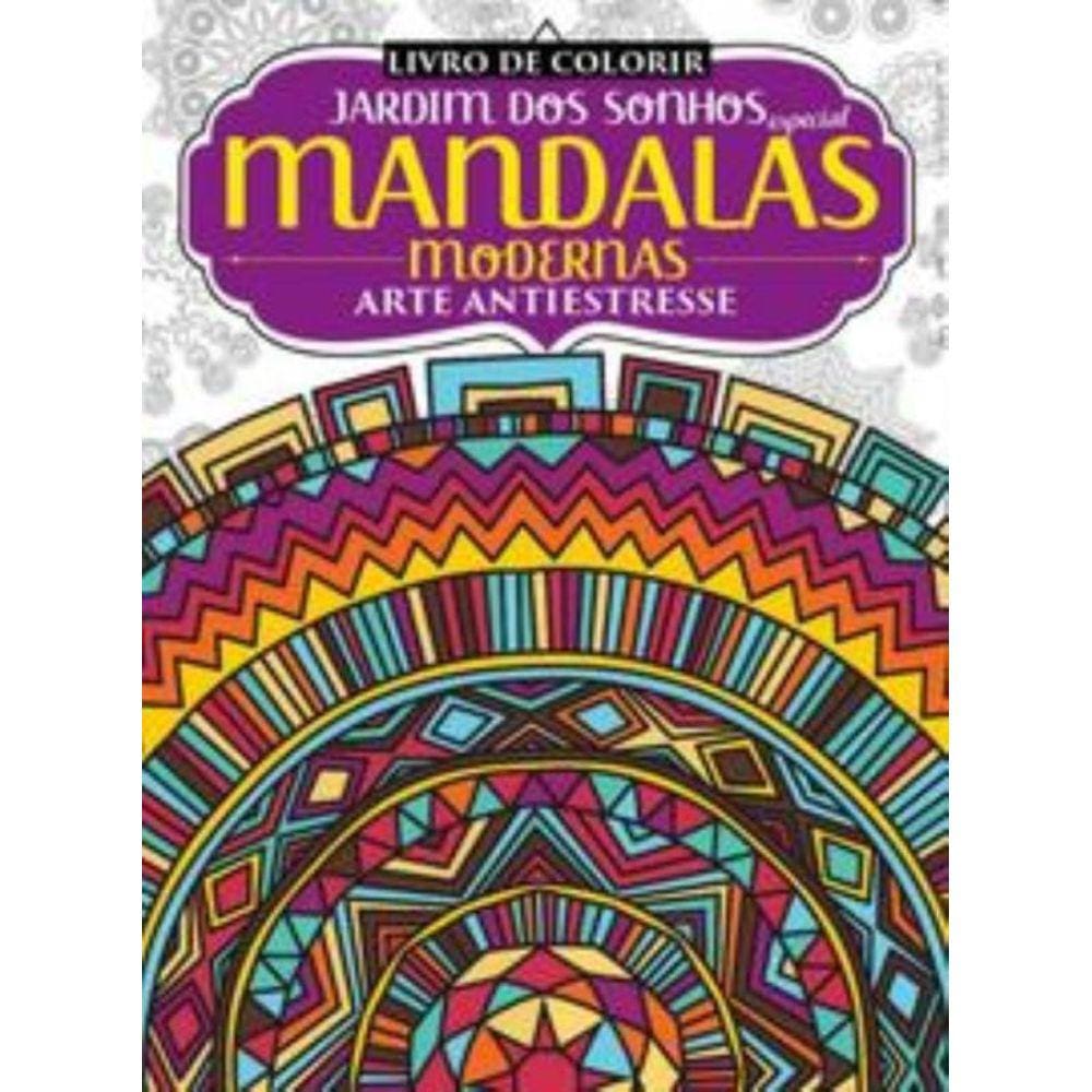 Livro Colorir Jardim Dos Sonhos Especial - Mandalas Modernas