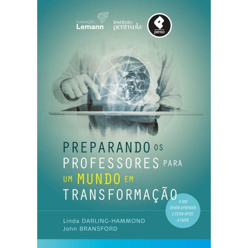 Preparando os Professores para um Mundo em Transformação