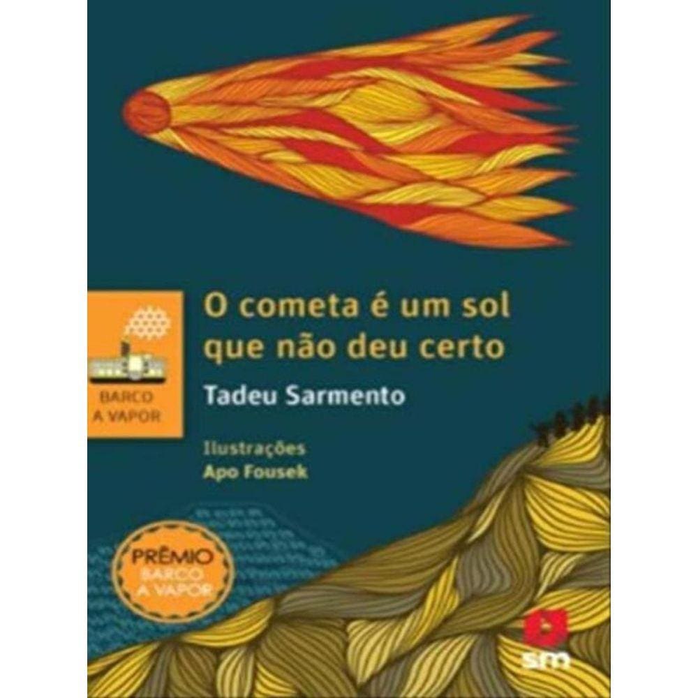 Cometa Sol Que Nao Deu Certo, O - 2 Ed