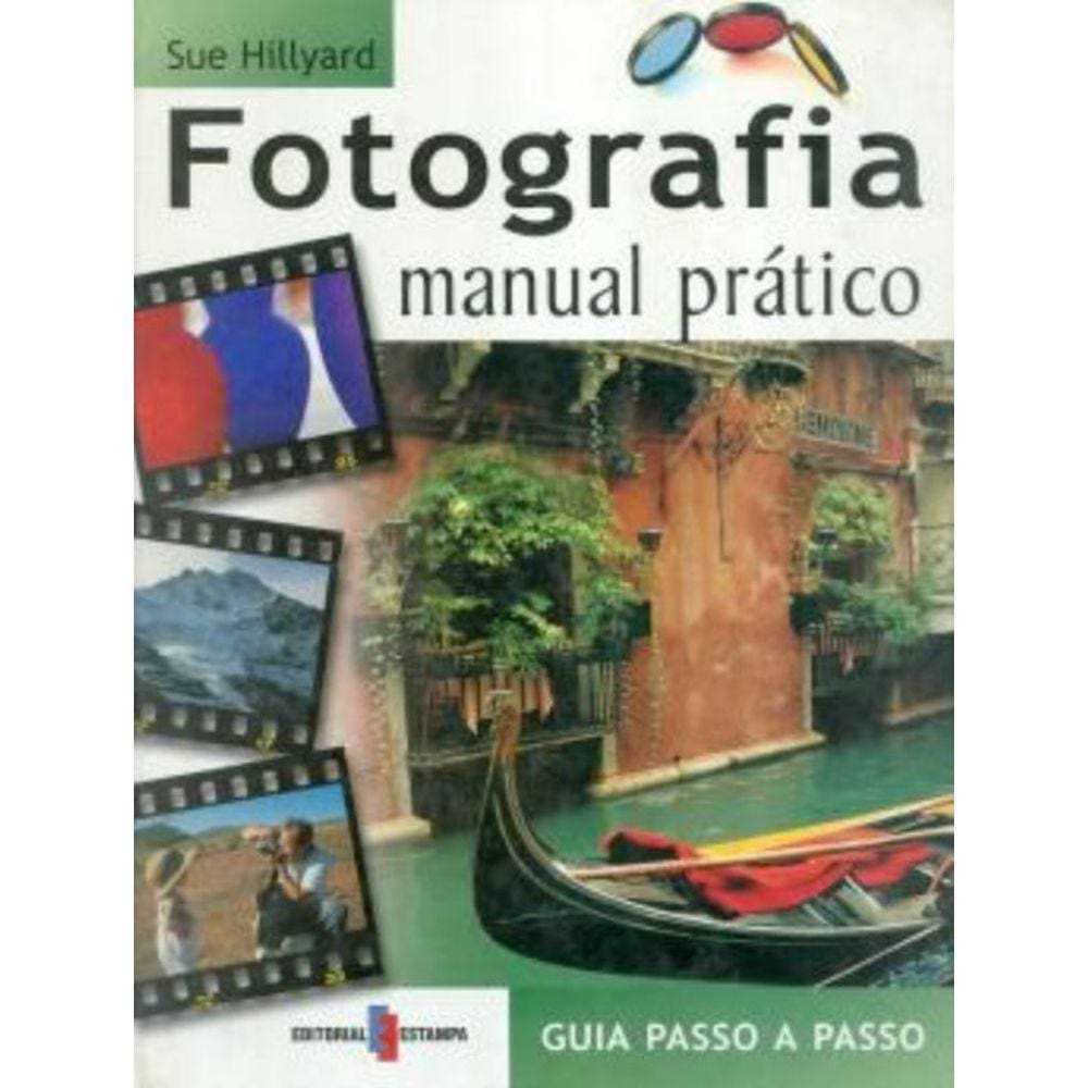 Fotografia Manual Pratico ,