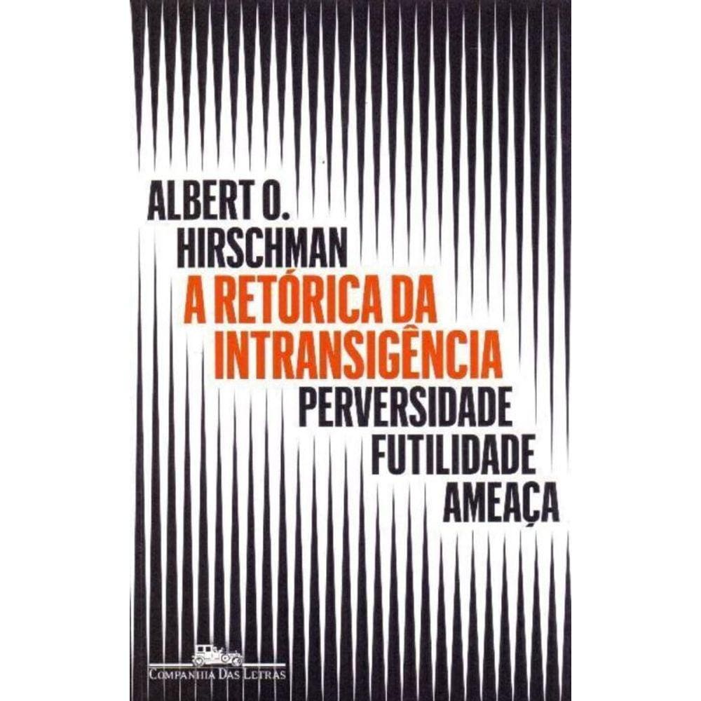 Retórica da Intransigência, A