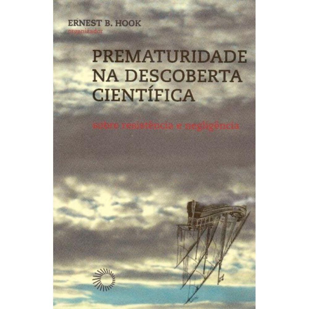 Prematuridade na Descoberta Científica